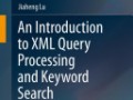 An Introduction to XML Query Processing and Keyword Search - دانلود رایگان کتاب