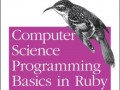 COMPUTER SCIENCE PROGRAMMING BASICS IN RUBY