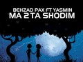 Voi۳ | Download New Music By Behzad pax called Ma Dota Shodim