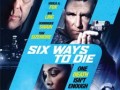 دانلود رایگان فیلم ۶ راه برای مردن با لینک مستقیم | فیلم روز