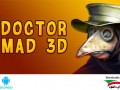 بازی دکتر دیوانه علیه طاعون Doctor Mad ۳D VS Plague PRO v۲.۴۱.۸۷.۵۴ اندروید " ایران دانلود Downloadir.ir "